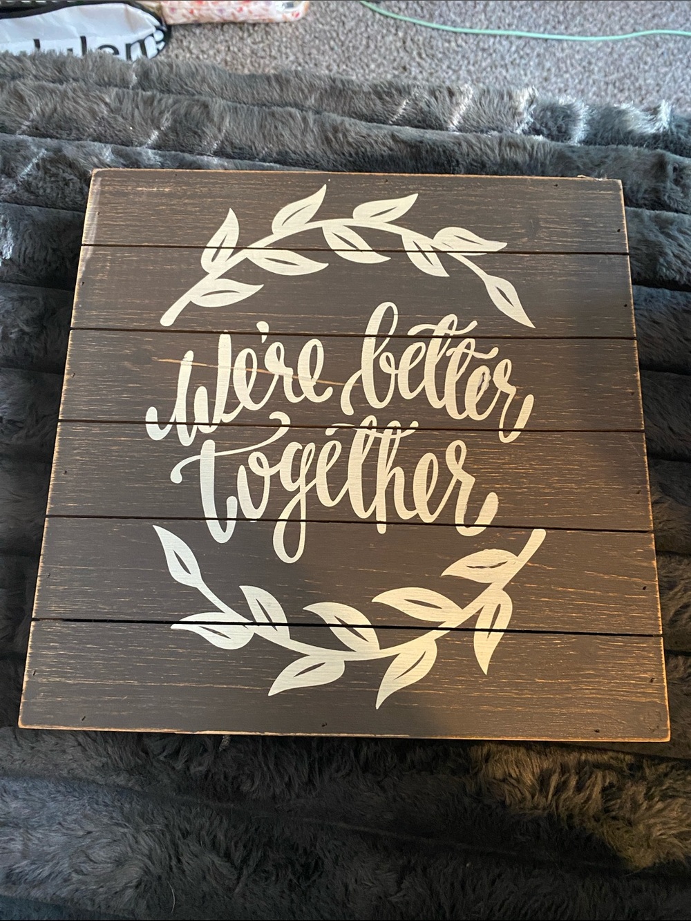 Hobby Lobby Grey and White 'We're Better Together' Wood Wall Sign